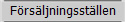 F�rs�ljningsst�llen